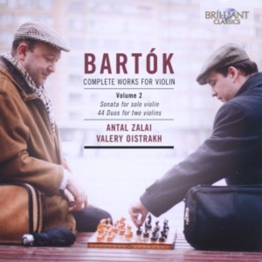 Antal Zalai/Vlery Oistrakh – Bartok: Complete Works For Violin Vol. 2