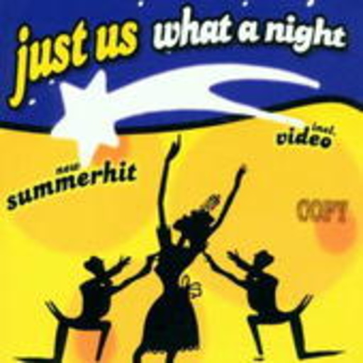 Just Us – What A Night