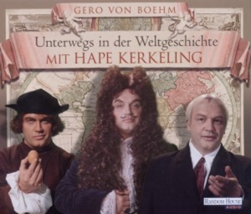Hape Kerkeling – Unterwegs in der Weltgeschichte