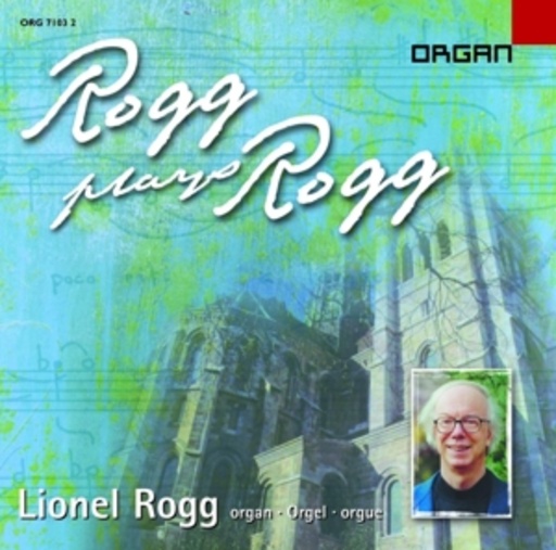 Lionel Rogg – Rogg Plays Rogg
