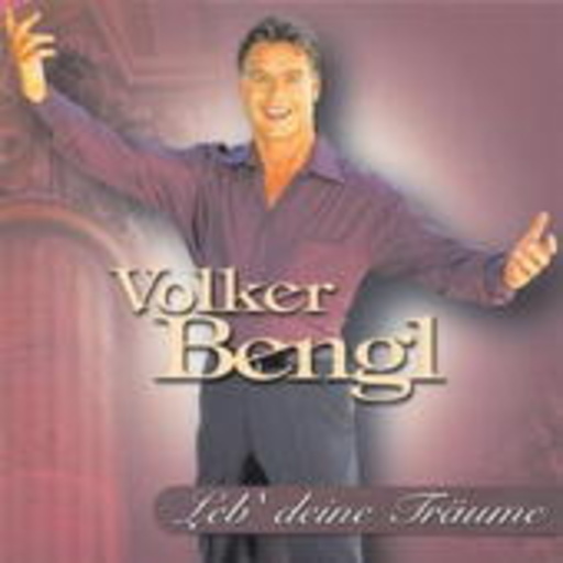Volker Bengl – Leb' deine Träume