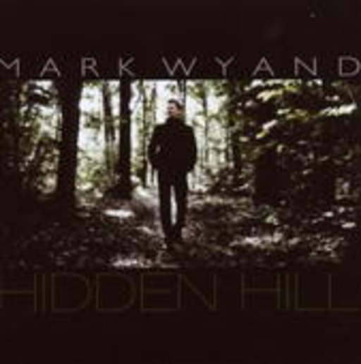 Mark Wyand – Hidden Hill