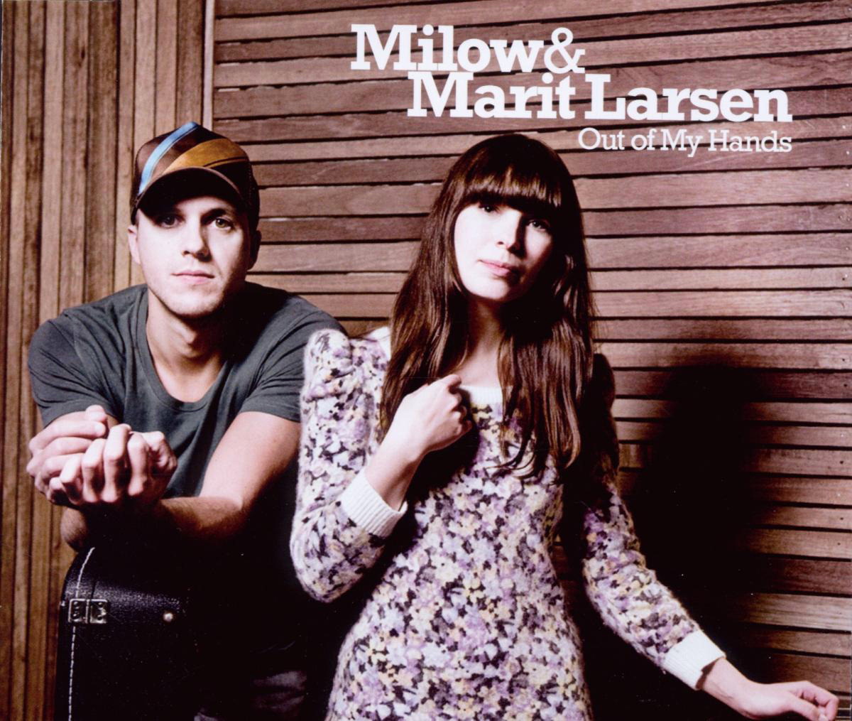 Milow & Marit Larsen – Out Of My Hands