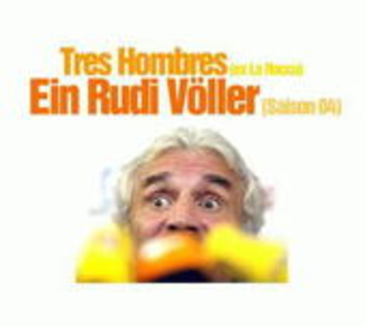 Tres Hombres – Ein Rudi Völler (Saison 04)