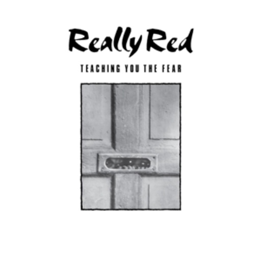 Really Red – Volume 1: Teaching You The Fear