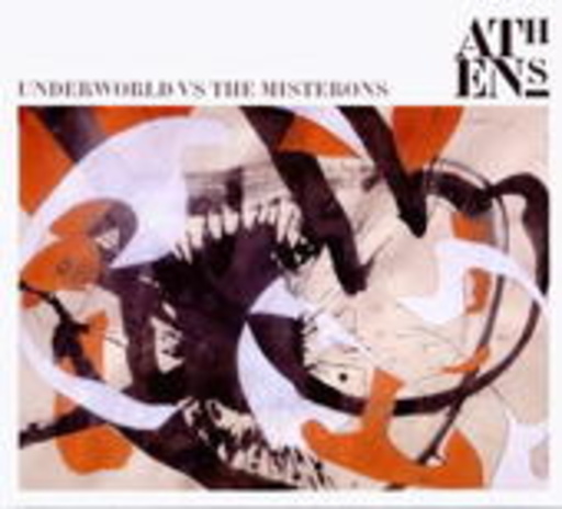 Underworld vs. The Misterons – Athens