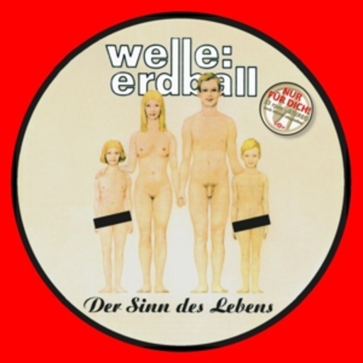 Welle: Erdball – Der Sinn des Lebens