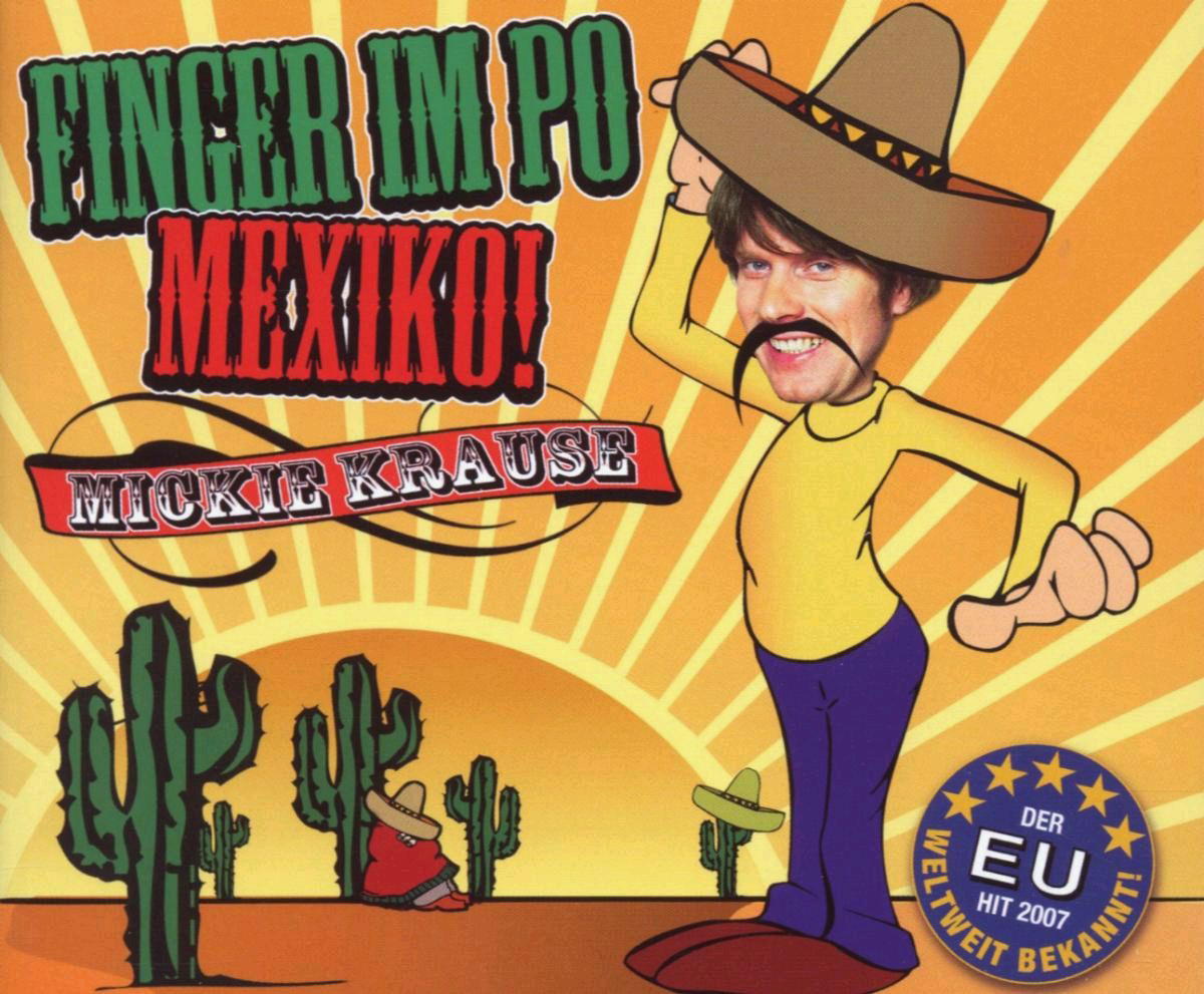 Mickie Krause – Finger im Po - Mexiko!