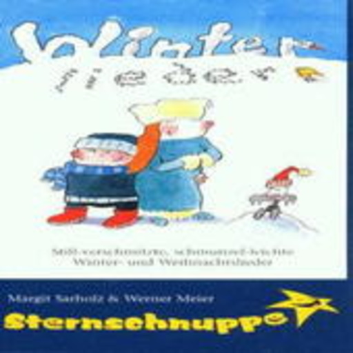 Sternschnuppe (Margit Sarholz/Werner Meier) – Winterlieder