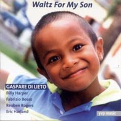 Gaspare Di Lieto – Waltz For My Son