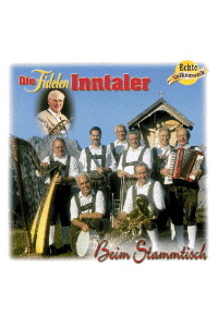 Die Fidelen Inntaler – Beim Stammtisch