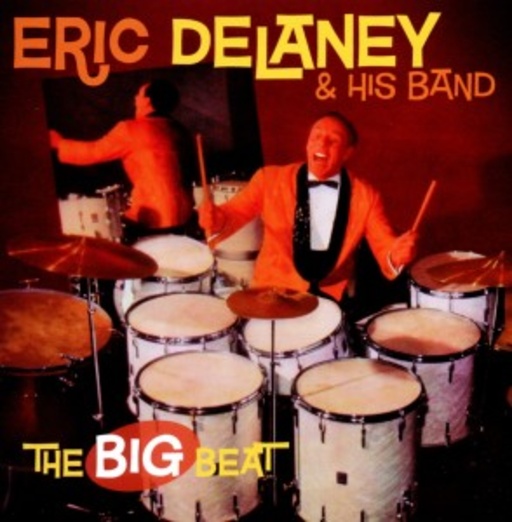 Eric Delaney & His Band – The Big Beat