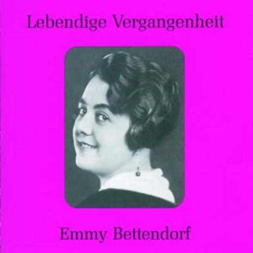 Emmy Bettendorf – Lebendige Vergangenheit