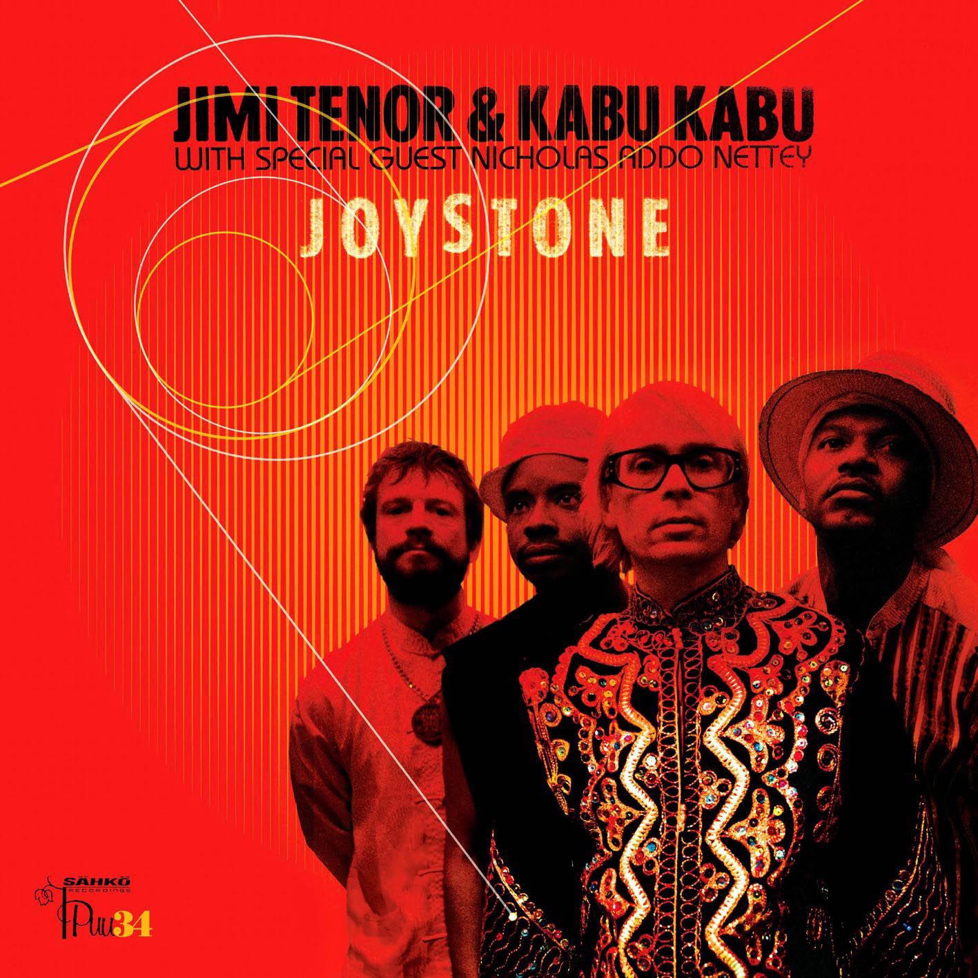 Jimi Tenor & Kabu Kabu – Joystone