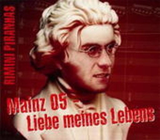 Rimini Piranhas – Mainz 05 - Liebe meines Lebens