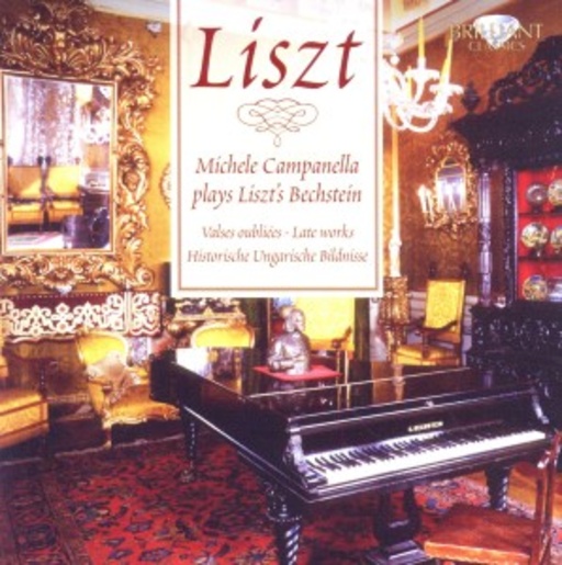 Michele Campanella – Michele Campanella Plays Liszt's Bechstein