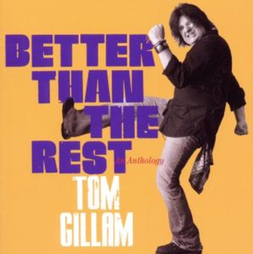 Tom Gillam – Better Than The Rest - An Anthology