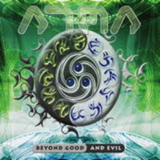 Atma – Beyond Good & Evil