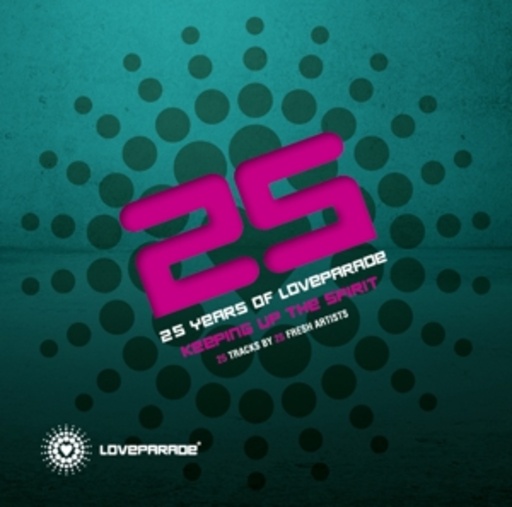 Diverse – 25 Years Of Loveparade - Keeping Up The Spirit