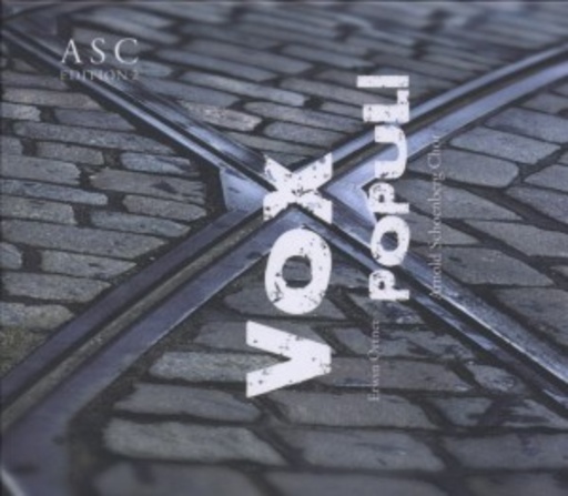 Arnold Schoenberg Chor – Vox Populi