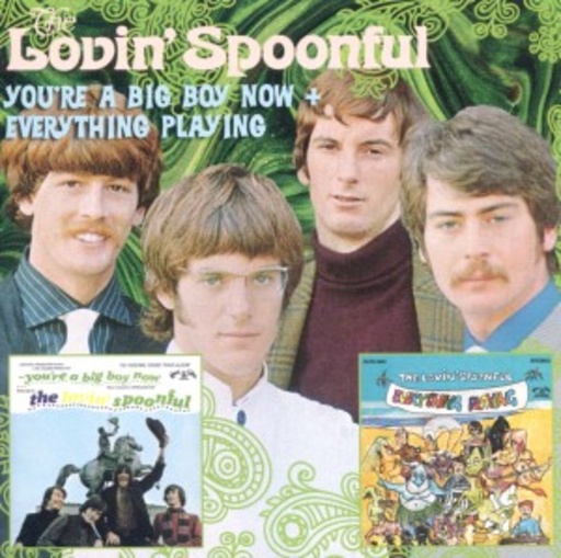 Lovin' Spoonful – You're A Big Boy Now/Everything Playing