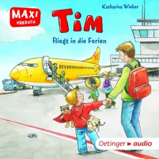 Diverse – Maxi - Tim fliegt in die Ferien