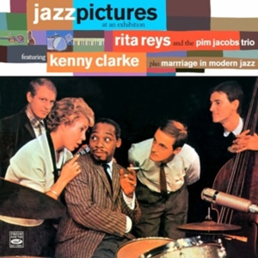 Rita Reys And The Pim Jacobs Trio – Jazz Pictures At An Exhibition/Marriage In Modern Jazz