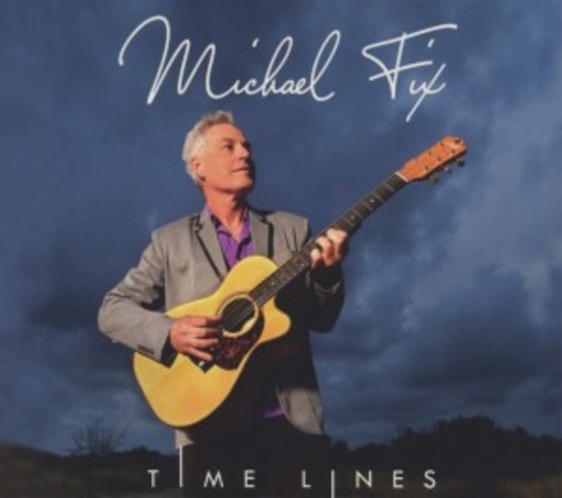 Michael Fix – Time Lines