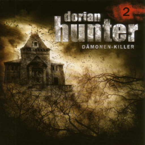 Thomas Schuckert/Martin Semmelrogge/Hasso Zorn – Dorian Hunter 2: Das Henkersschwert