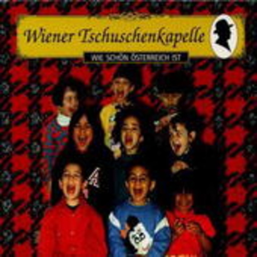 Wiener Tschuschenkapelle – Wie schön Österreich ist