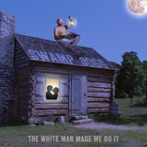 Swamp Dogg – The White Man Made Me Do It