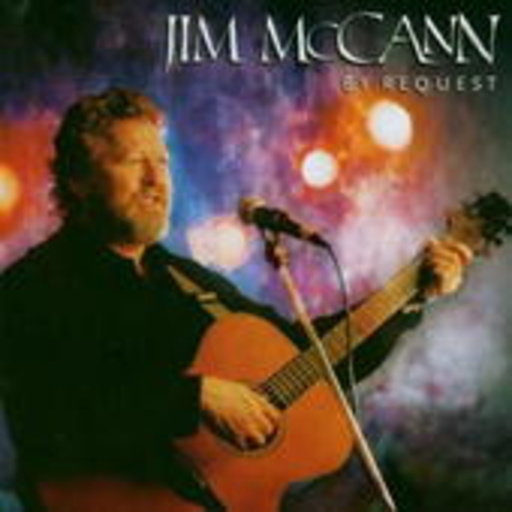 Jim McCann – By Request