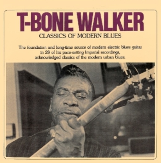 T-Bone Walker – Classics Of Modern Blues