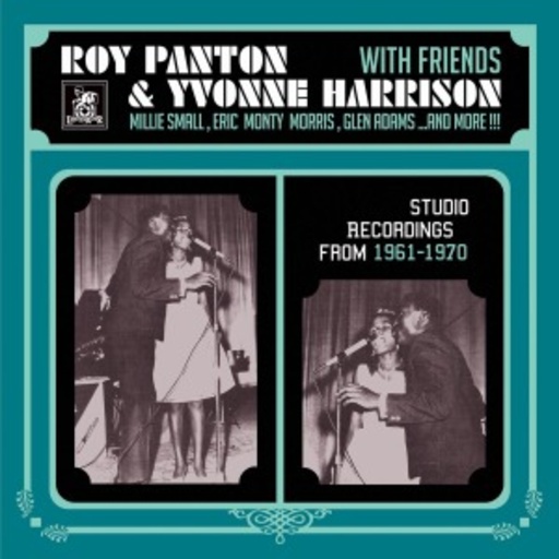 Roy Panton & Yvonne Harrison & Friends – Studio Recordings From 1961-1970