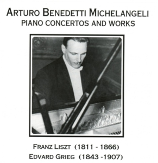 Arturo Benedetti Michelangeli – Piano Concertos And Works