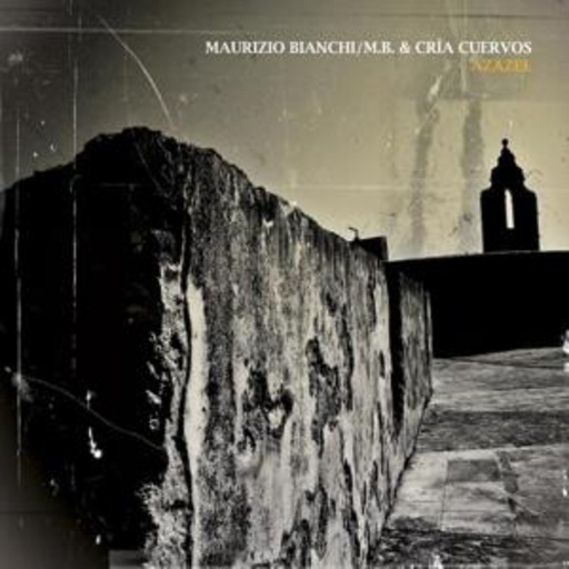 Maurizio Bianchi & Cra Cuervos – Azazel