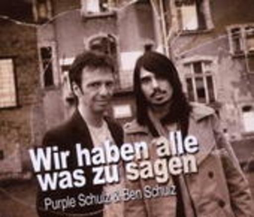 Purple Schulz & Ben Schulz – Wir haben alle was zu sagen