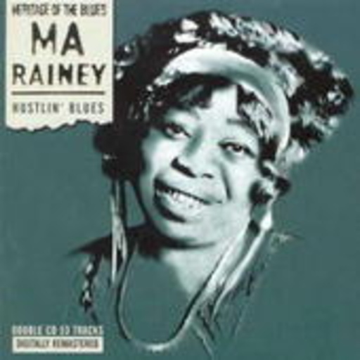 Ma Rainey – Hustlin' Blues
