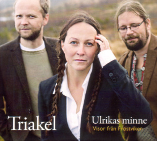 Triakel – Ulrikas Minne - Visor Fran Frostviken