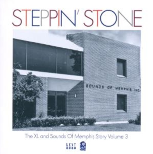 Diverse – Steppin' Stone - The Sounds Of Memphis/XL Story Vol. 3
