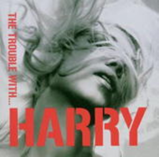 Harry – The Trouble With Harry