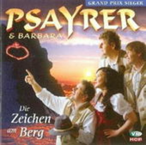 Psayrer & Barbara – Die Zeichen am Berg