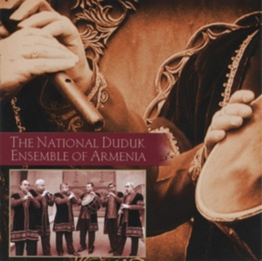 The National Duduk Ensemble Of Armenia – The National Duduk Ensemble Of Armenia