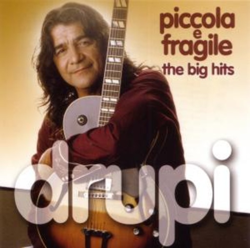 Piccola E Fragile – The Big Hits