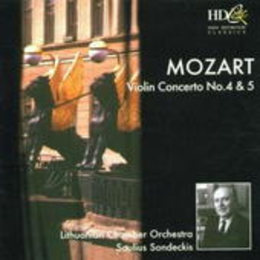 Saulius Sondeckis/Lithuanian Chamber Orchestra – Violin Concerto No. 4 & No. 5