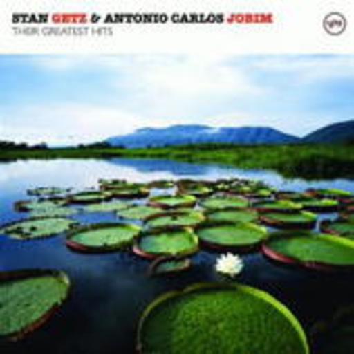 Stan Getz & Antonio Carlos Jobim – Their Greatest Hits