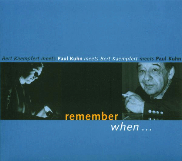 Paul Kuhn – Remember When...