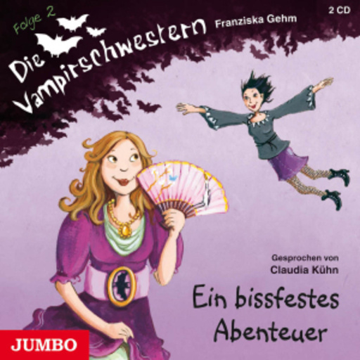 Claudia Kühn – Die Vampirschwestern: Ein bissfestes Abenteuer (Folge 2)