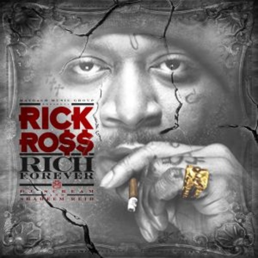 Rick Ross – Rich Forever