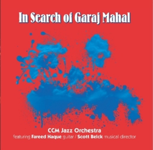 CCM Jazz Orchestra – In Search Of Garaj Mahal